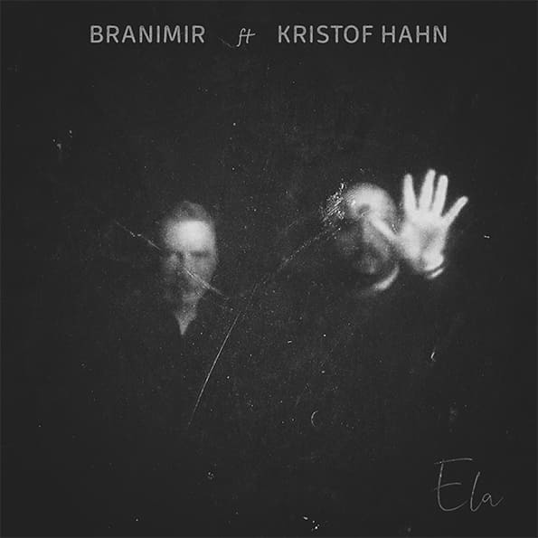 Бранимир feat. Kristof Hahn - Ela (2019)